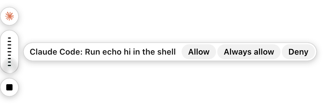 The Sayonic pill asking: Claude Code: Run echo hi in the shell, with Allow, Always allow and Deny buttons.